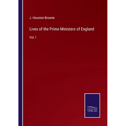 Lives of the Prime Ministers of England: Vol. I - Paperback