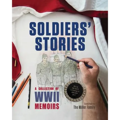 Soldiers' Stories: A Collection of WWII Memoirs - Paperback