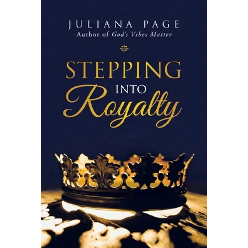 Stepping into Royalty - Paperback