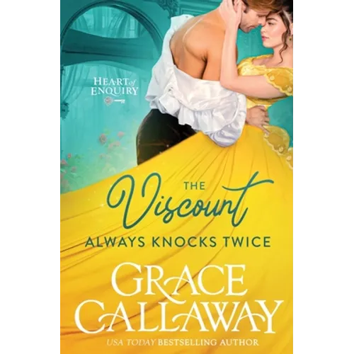 The Viscount Always Knocks Twice: A Steamy Enemies to Lovers Regency Romance - Paperback
