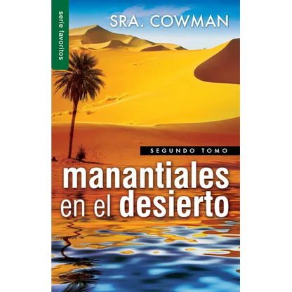 Manantiales En El Desierto Vol. 2 - Serie Favoritos = Streams in Tha Desert, Volumen Two - Paperback