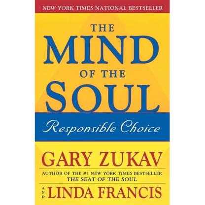 The Mind of the Soul: Responsible Choice - Paperback