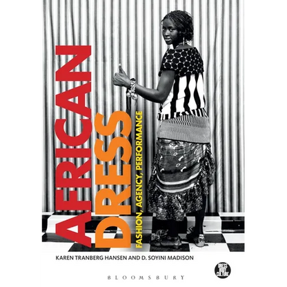 African Dress: Fashion, Agency, Performance - Paperback