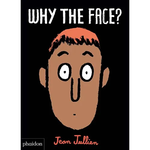 Why the Face? - Board Book
