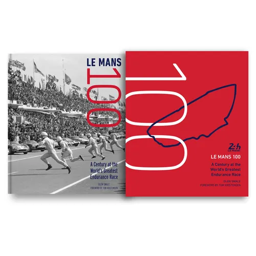 Le Mans 100: A Century at the World's Greatest Endurance Race - Hardcover