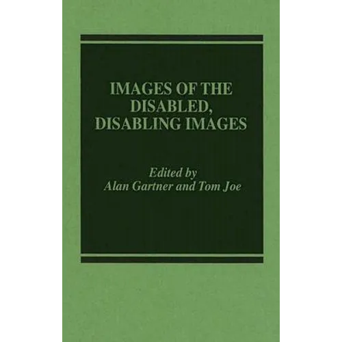 Images of the Disabled, Disabling Images - Hardcover