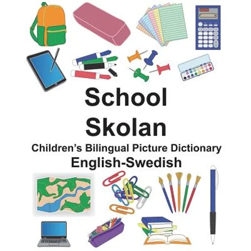 English-Swedish School/Skolan Children's Bilingual Picture Dictionary - Paperback