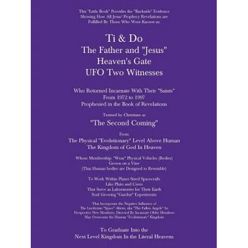 Ti & Do Father & "Jesus" Heaven's Gate UFO Two Witnesses - Paperback