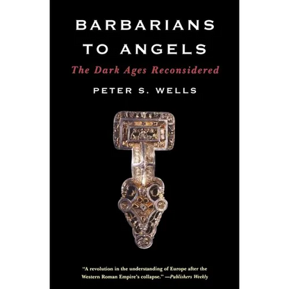 Barbarians to Angels: The Dark Ages Reconsidered - Paperback