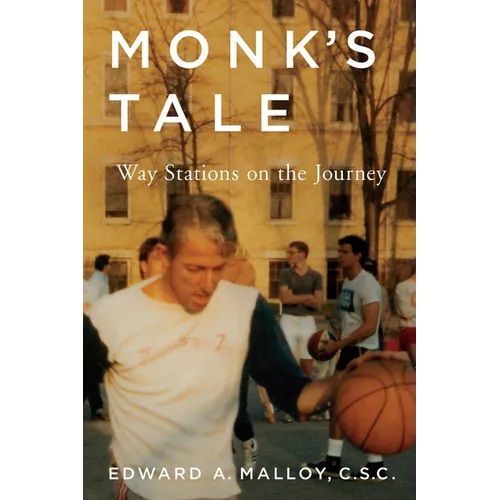 Monk's Tale: Way Stations on the Journey - Hardcover