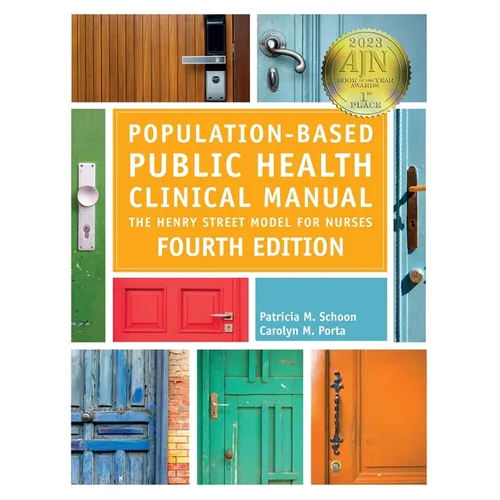 Population-Based Public Health Clinical Manual, Fourth Edition: The Henry Street Model for Nurses - Paperback