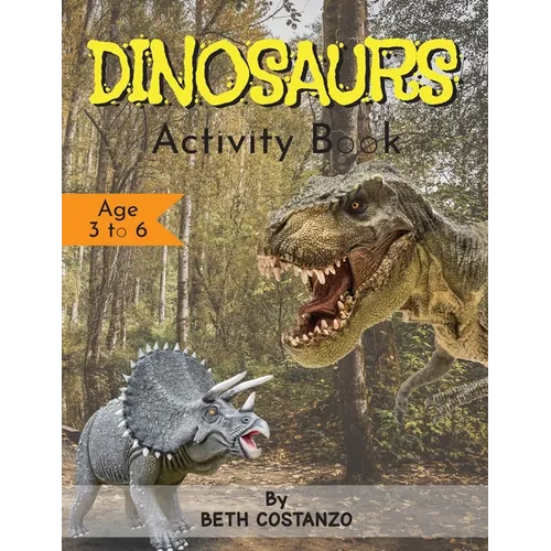 Dinosaurs Activity Book - Age 3 to 6 - Paperback