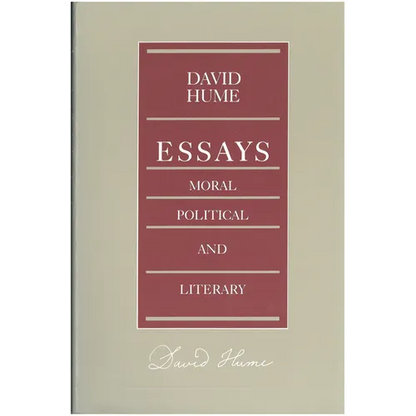 Essays: Moral, Political, and Literary - Hardcover