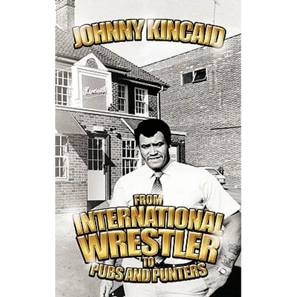 From International Wrestler to Pubs and Punters - Paperback