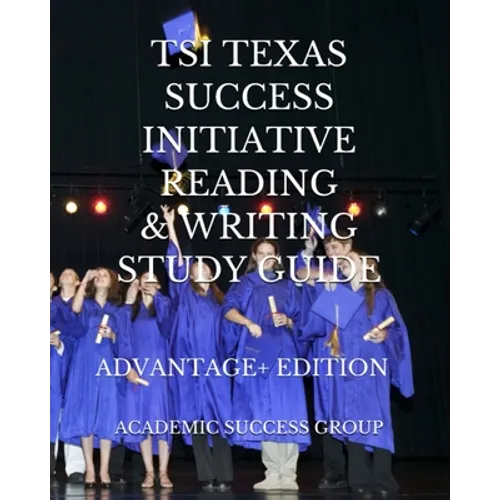 TSI Texas Success Initiative Reading and Writing Study Guide Advantage+ Edition - Paperback