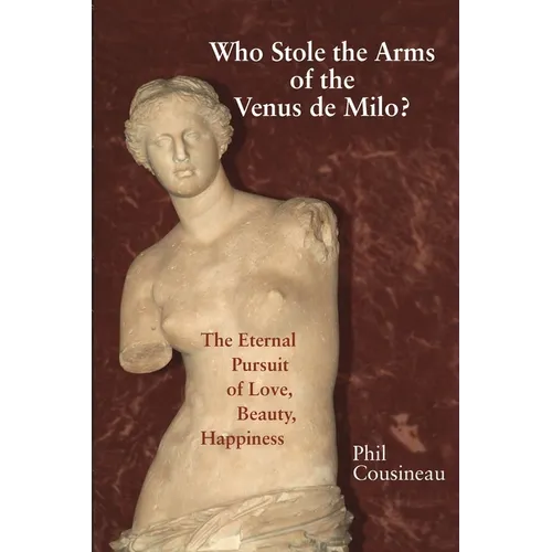 Who Stole the Arms of the Venus de Milo? - Paperback