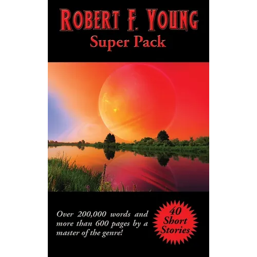 Robert F. Young Super Pack: A Positronic Book - Hardcover