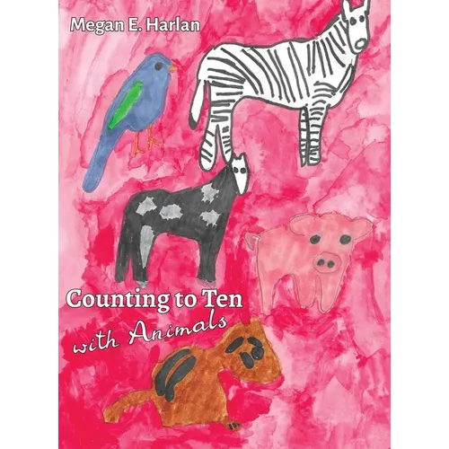 Counting to Ten With Animals - Hardcover