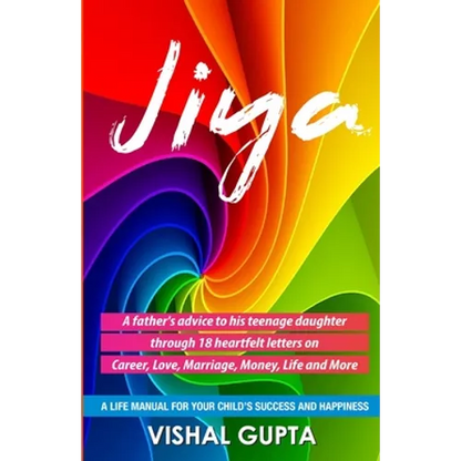 Jiya: 18 Letters Written by a Father to his 18 Year Old Daughter - Paperback