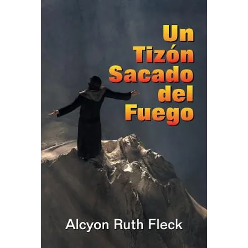 Un Tizon Sacado Del Fuego - Paperback