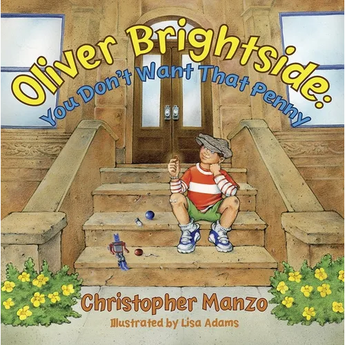 Oliver Brightside: You Don't Want That Penny - Hardcover