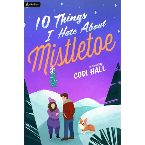 10 Things I Hate about Mistletoe: A Holiday Romance - Paperback