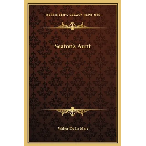 Seaton's Aunt - Hardcover