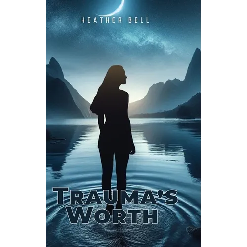 Trauma's Worth - Hardcover