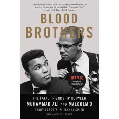 Blood Brothers: The Fatal Friendship Between Muhammad Ali and Malcolm X - Paperback