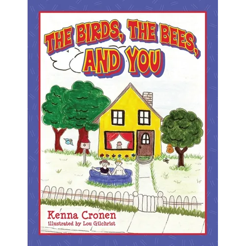 The Birds the Bees and You - Paperback