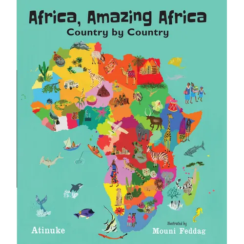 Africa, Amazing Africa: Country by Country - Hardcover