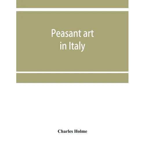 Peasant art in Italy - Paperback