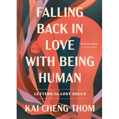 Falling Back in Love with Being Human: Letters to Lost Souls - Paperback