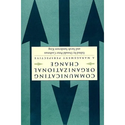 Communicating Organizational Change: A Management Perspective - Paperback