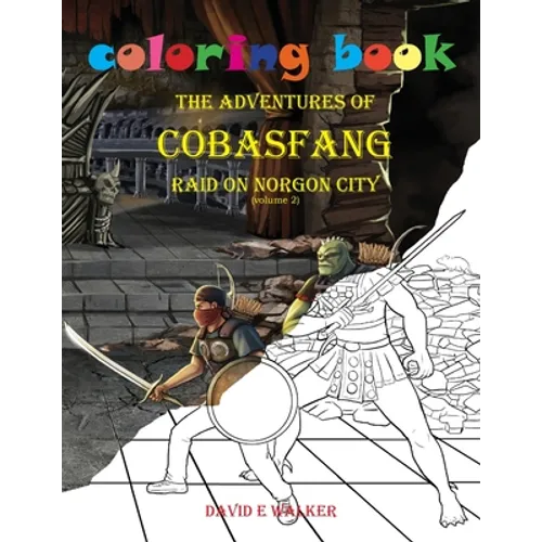Coloring Book The Adventures of Cobasfang Raid on Norgon City - Paperback