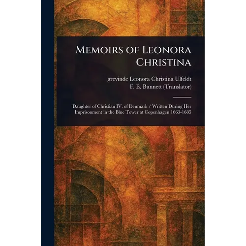 Memoirs of Leonora Christina - Paperback