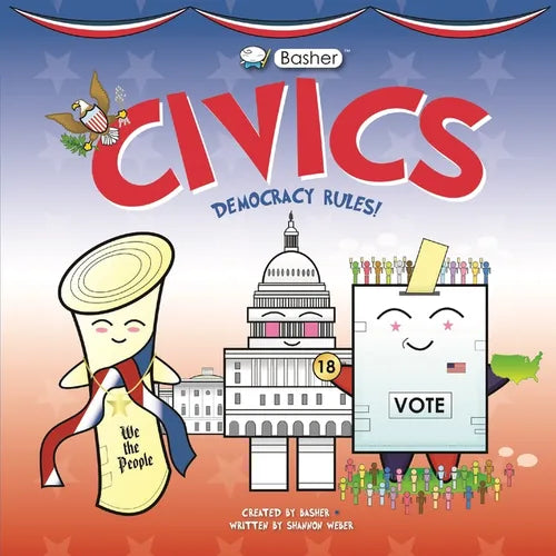 Basher Civics: Democracy Rules! - Hardcover