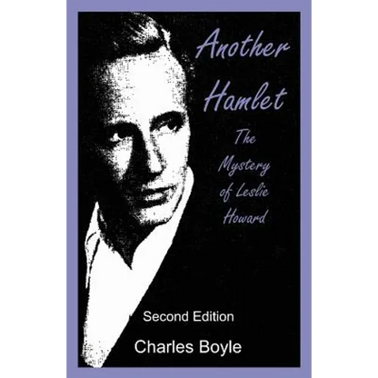 Another Hamlet: The Mystery of Leslie Howard - Paperback