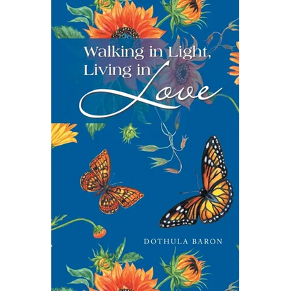 Walking in Light, Living in Love - Paperback