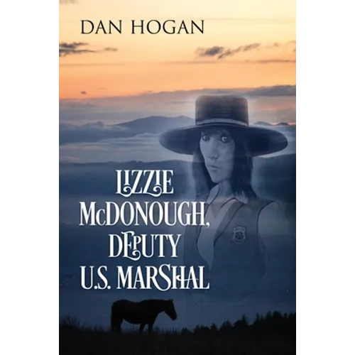 Lizzie McDonough, Deputy U.S. Marshal - Paperback