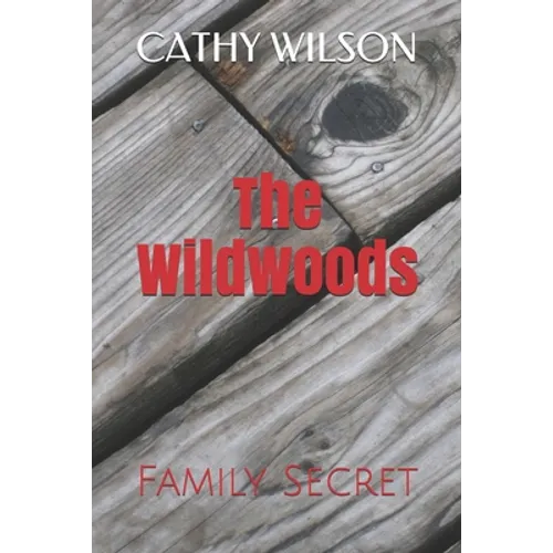 The Wildwoods: Family Secret - Paperback