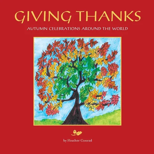 Giving Thanks: Autumn Celebrations around the World - Paperback