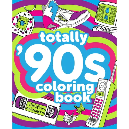 Totally '90s Coloring Book - Paperback