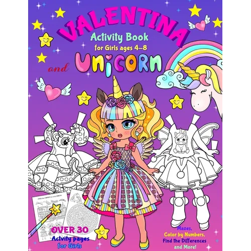 VALENTINA and the UNICORN: Activity Book for Girls ages 4-8: BLACK AND WHITE book. Paper Doll with the Dresses, Mazes, Color by Numbers, Match the Pic - Paperback