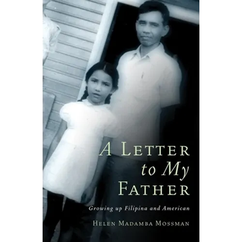 A Letter to My Father: Growing up Filipina and American - Hardcover