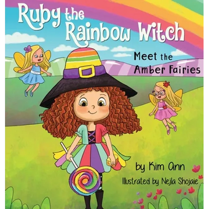 Ruby the Rainbow Witch: Meet the Amber Fairies - Hardcover