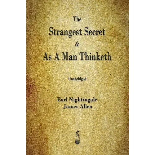 The Strangest Secret and As A Man Thinketh - Paperback