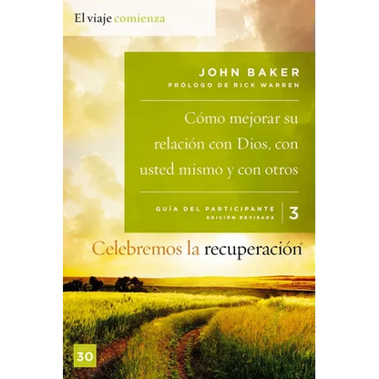 El Celebremos La Recuperaci��n Gu��a 3: C��mo Mejorar Su Relaci��n Con Dios, Con Usted Mismo Y - Paperback