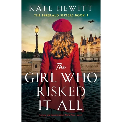 The Girl Who Risked It All: An epic and heartbreaking World War 2 novel - Paperback