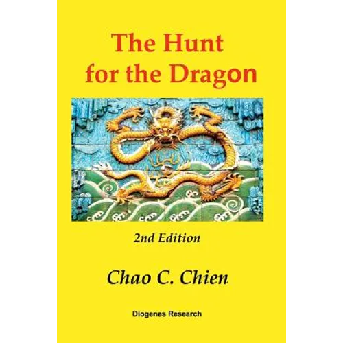 The Hunt for the Dragon, 2nd Edition: A startling solution for the mysteries of the Age of Discovery - Paperback